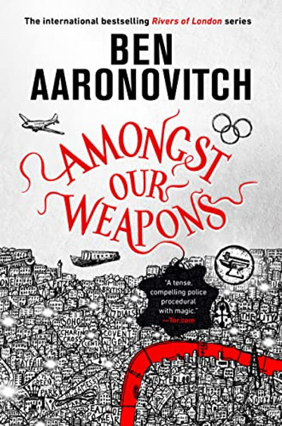 Amongst Our Weapons Ben Aaronovitch 9780756414832