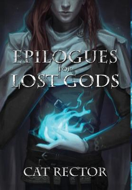 Epilogues for Lost Gods Cat Rector 9781778076312