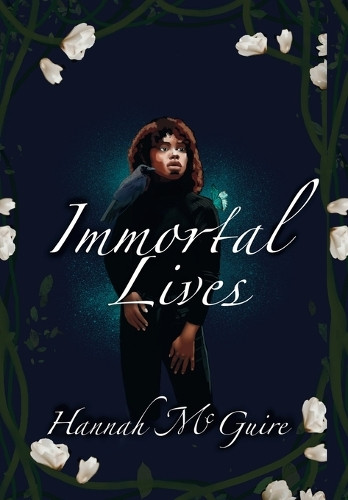 Immortal Lives Hannah McGuire 9798349334788
