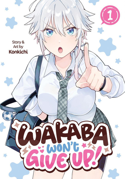Wakaba Won't Give Up! Vol. 1 Konkichi 9798895611302