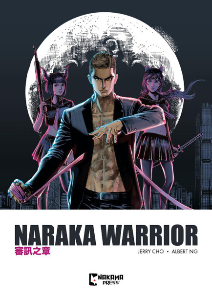 Naraka Warrior Vol. 1 Albert Ng 9781545821756
