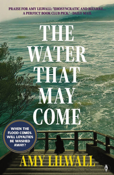 The Water That May Come Amy Lilwall 9781915789440
