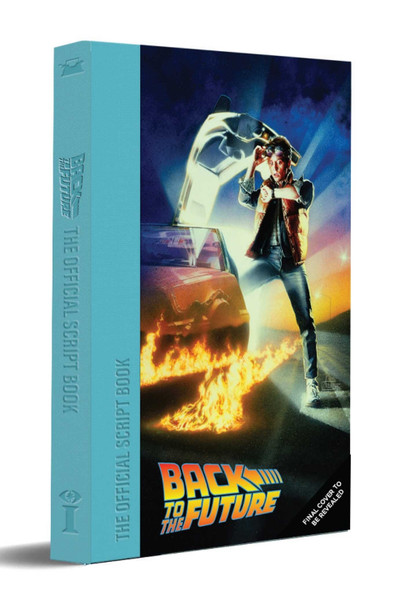 Back to the Future Script Book Insight Editions 9798337400044