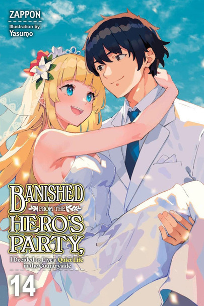 Banished from the Hero's Party, I Decided to Live a Quiet Life in the Countryside, Vol. 14 (light novel) Dale DeLucia 9798855416831