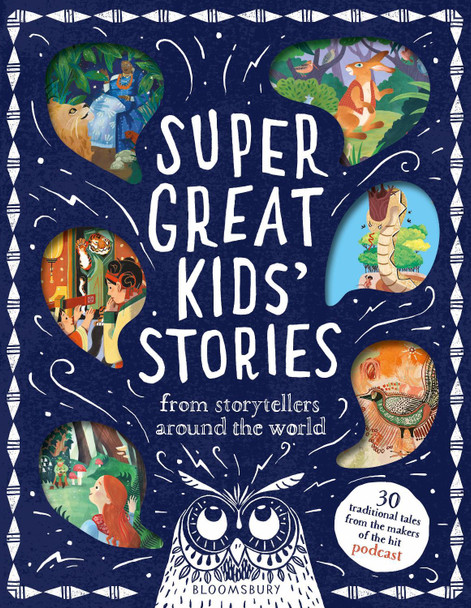 Super Great Kids' Stories: From storytellers around the world Kim Normanton 9781526679277