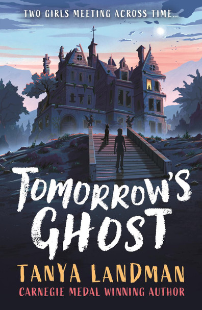 Tomorrow's Ghost Tanya Landman 9781529519747