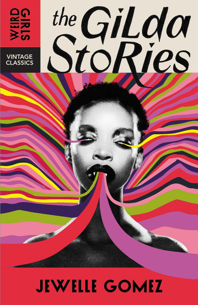 The Gilda Stories: The immortal cult classic Jewelle Gomez 9781529955620