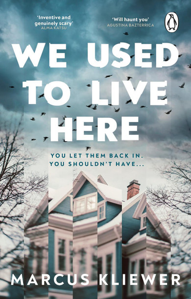 We Used to Live Here Marcus Kliewer 9781804995587