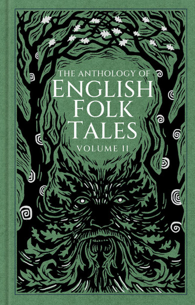 The Anthology of English Folk Tales: Volume II Folk Tales Authors 9781837050321