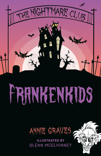 The Nightmare Club: Frankenkids Annie Graves 9781915071842