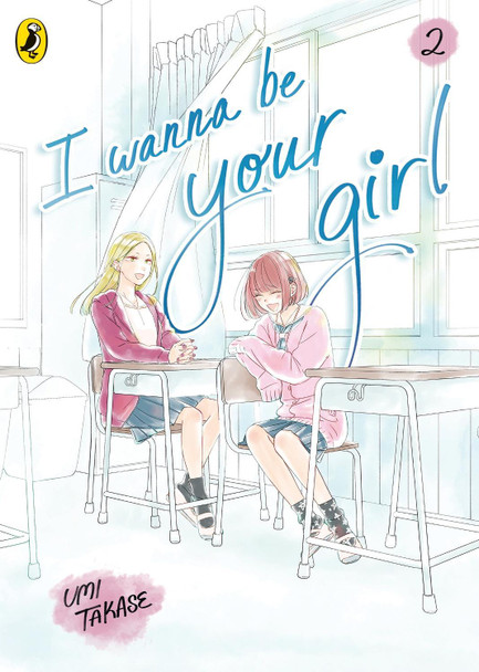 I Wanna Be Your Girl Vol. 2 Umi Takase 9780241786680