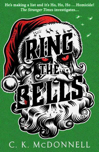 Ring the Bells: (The Stranger Times 5) C. K. McDonnell 9780857505392