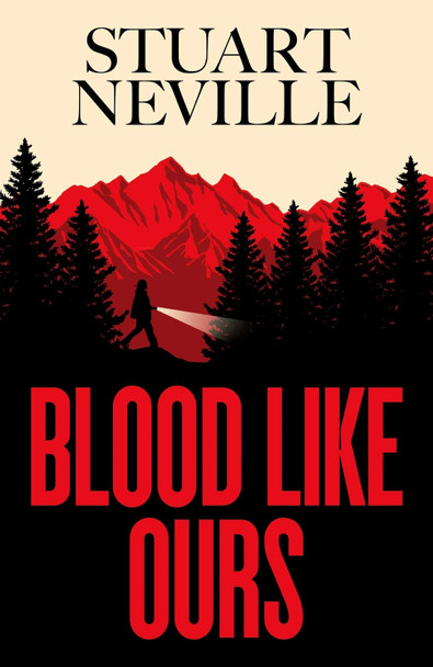 Blood Like Ours Stuart Neville 9781398528116