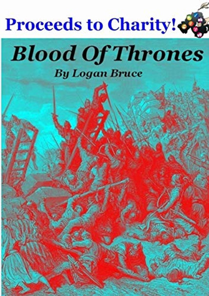 Blood of Thrones Logan Bruce 9781907572074