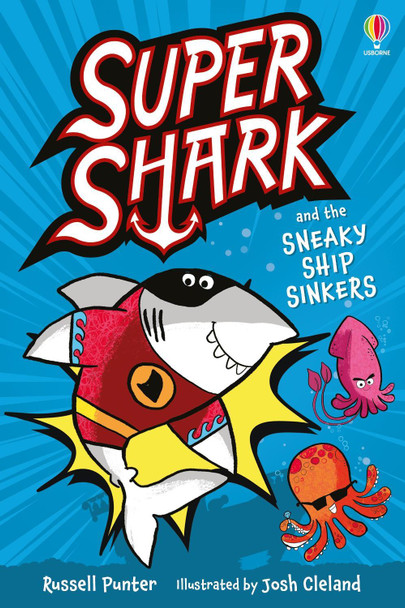 Supershark and the Sneaky Ship Sinkers Russell Punter 9781835403891