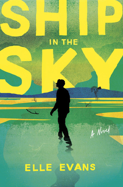 Ship in the Sky Elle Evans 9781963511239
