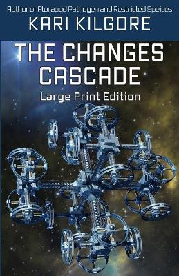 The Changes Cascade Kari Kilgore 9781948890564