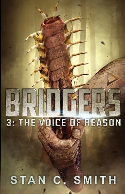 Bridgers 3: The Voice of Reason Stan C Smith 9781724351104