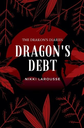 Dragon's Debt Nikki Larousse 9798230422877