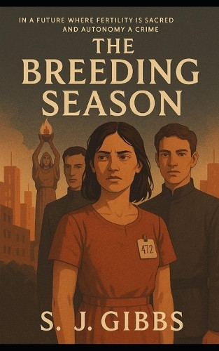 The Breeding Season S J Gibbs 9798290120805