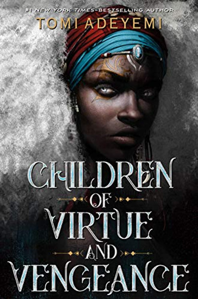 Children of Virtue and Vengeance Tomi Adeyemi 9781250232441