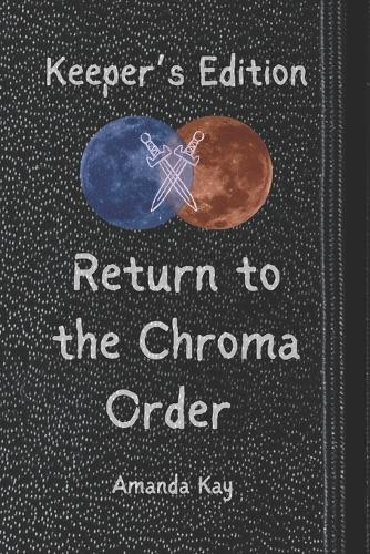 Return to the Chroma Order Amanda Kay 9798338453773