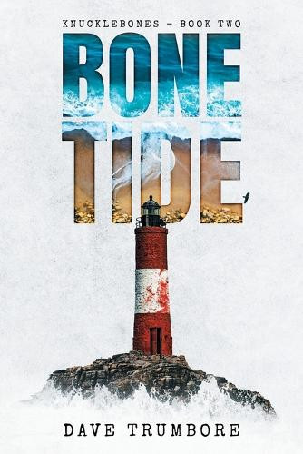 Knucklebones Book Two: Bone Tide Dave Trumbore 9798323517442