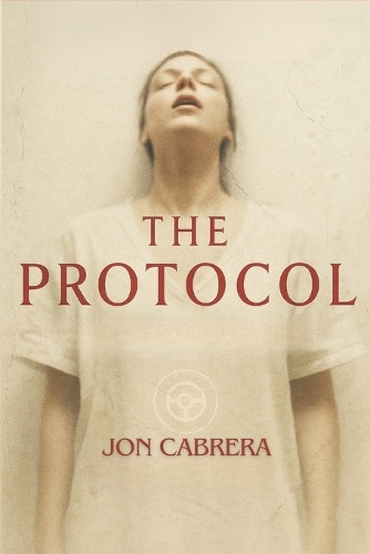 The Protocol Jon Cabrera 9798286901838