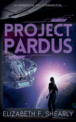 Project Pardus Elizabeth F Shearly 9781068934629