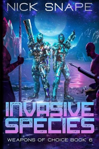 Invasive Species Nick Snape 9798860406506