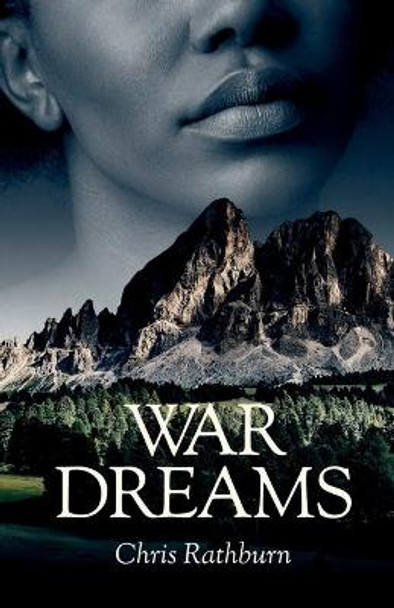 War Dreams Chris Rathburn 9781945247996