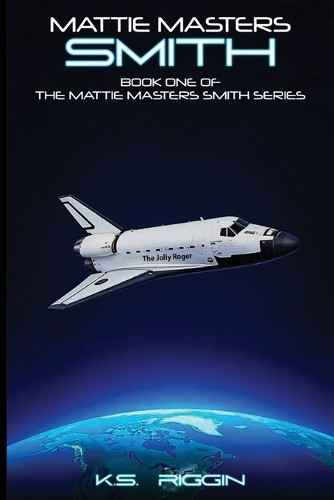 Mattie Masters Smith K S Riggin 9781917907514