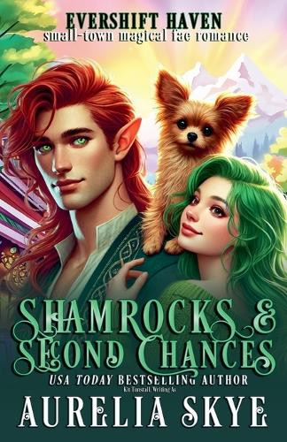 Shamrocks & Second Chances Aurelia Skye 9798230611271