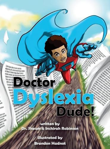 Doctor Dyslexia Dude Shawn Robinson 9781732334953