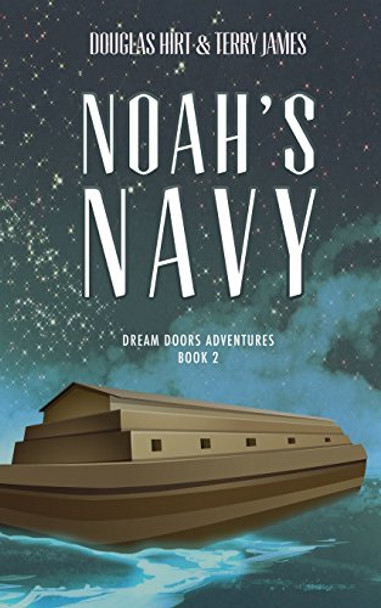 Noah's Navy Douglas Hirt 9781641191692