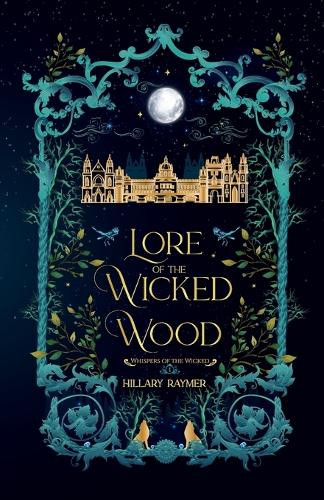Lore of the Wicked Wood Hillary Raymer 9781957782225