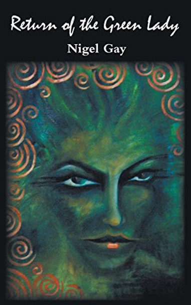 Return of the Green Lady by Nigel Gay