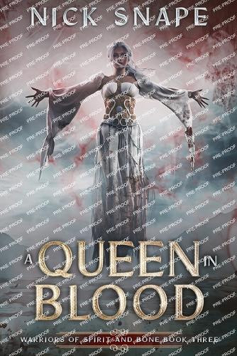 A Queen In Blood Nick Snape 9781068291920