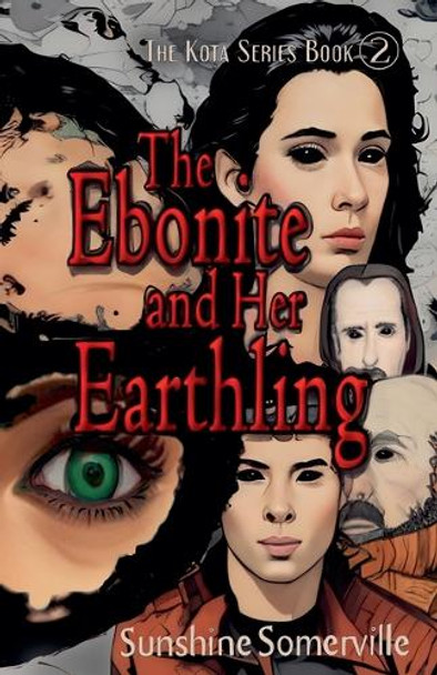 The Ebonite and Her Earthling Sunshine Somerville 9798230371250