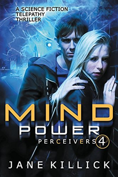 Mind Power: Perceivers #4 Jane Killick 9781908340252