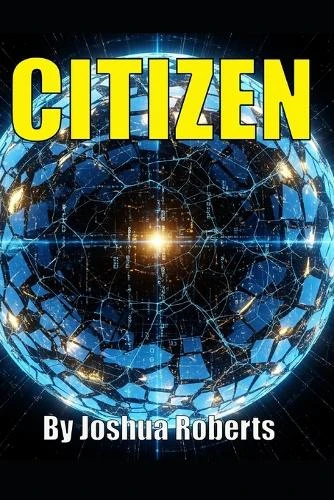 Citizen Joshua Roberts 9798287230975