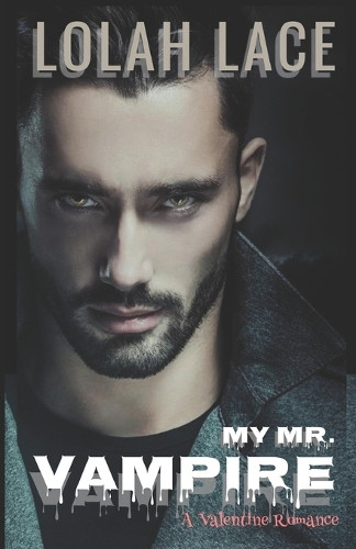 My Mr. Vampire Lolah Lace 9798286858514