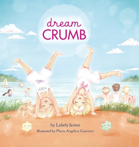 dream CRUMB Lakely James 9781738815128