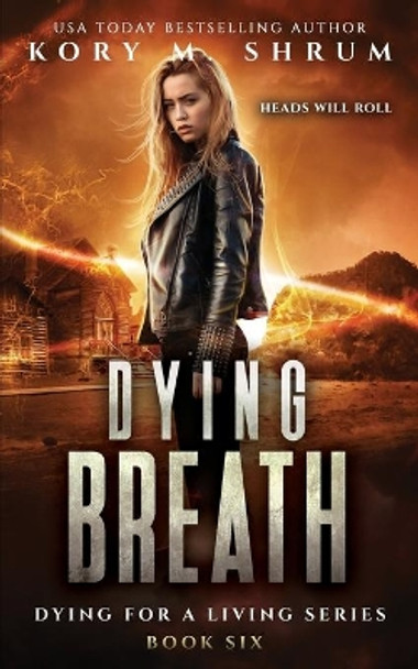 Dying Breath by Kory M Shrum