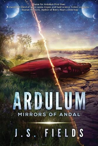 Ardulum: Mirrors of Andal J S Fields 9781960247407
