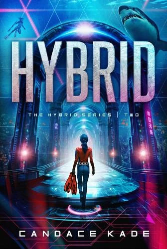 Hybrid: Volume 2 Candace Kade 9798886051032
