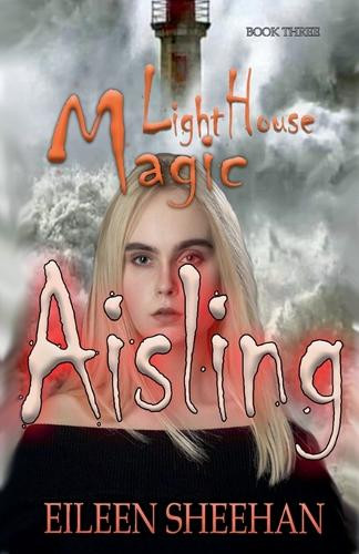 Lighthouse Magic Eileen Sheehan 9798230235958