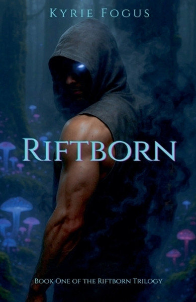 Riftborn Kyrie Fogus 9798231779635