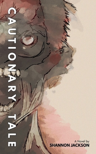 Cautionary Tale Shannon Jackson 9781069383402