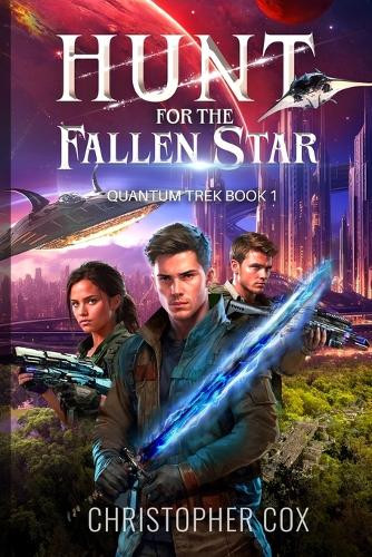 Hunt for the Fallen Star Christopher Cox 9781733018654
